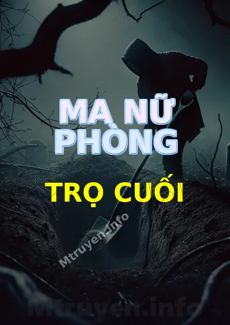 Ma Nữ Phòng Trọ Cuối