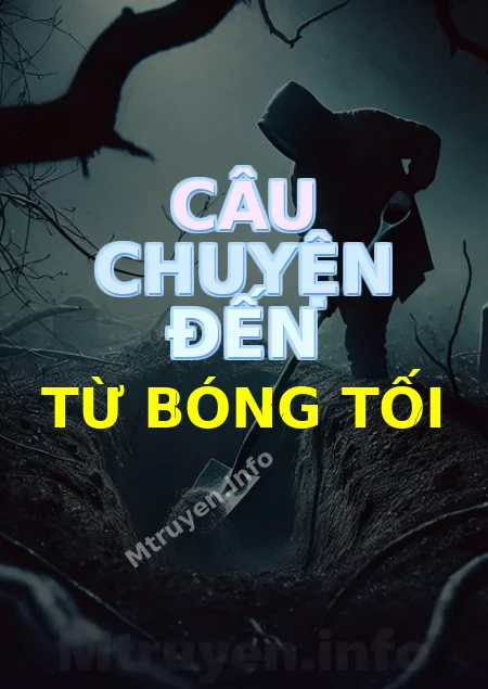 Câu Chuyện Đến Từ Bóng Tối