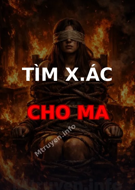 Tìm X.ác Cho Ma