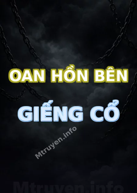 Oan Hồn Bên Giếng Cổ