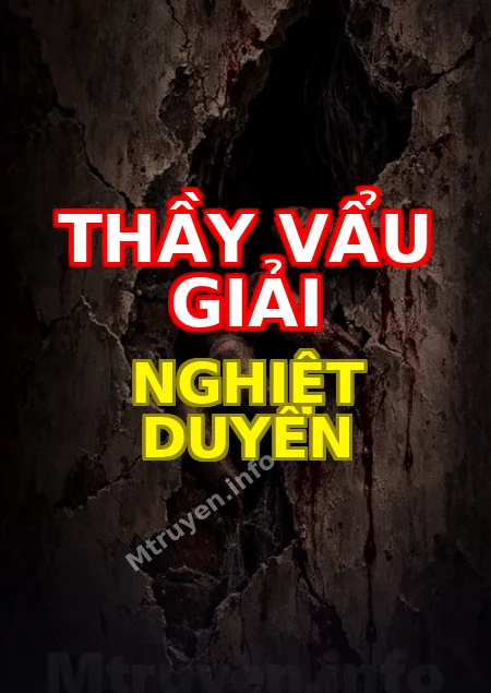 Thầy Vẩu Giải Nghiệt Duyên