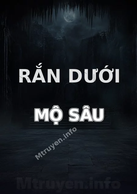 Rắn Dưới Mộ Sâu