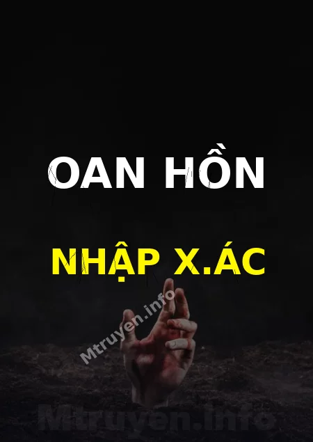 Oan Hồn Nhập X.ác