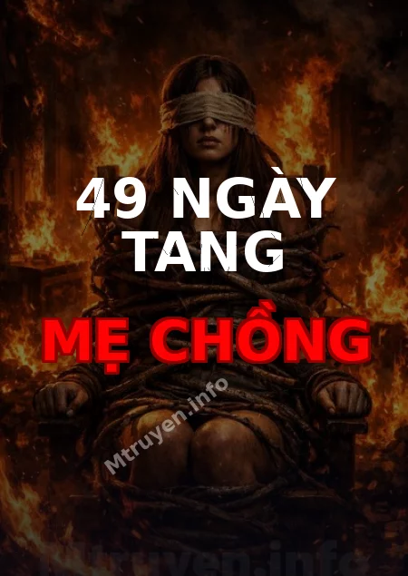 49 Ngày Tang Mẹ Chồng