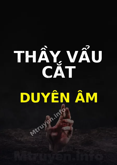 Thầy Vẩu Cắt Duyên Âm