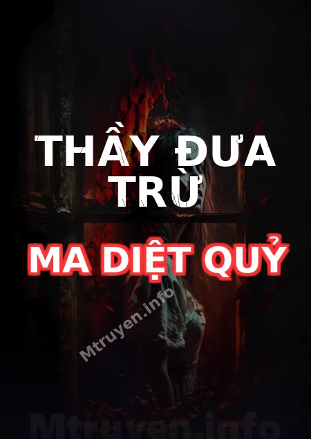 Thầy Đưa Trừ Ma Diệt Quỷ