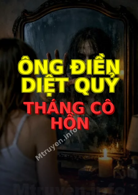 Ông Điền Diệt Quỷ Tháng Cô Hồn