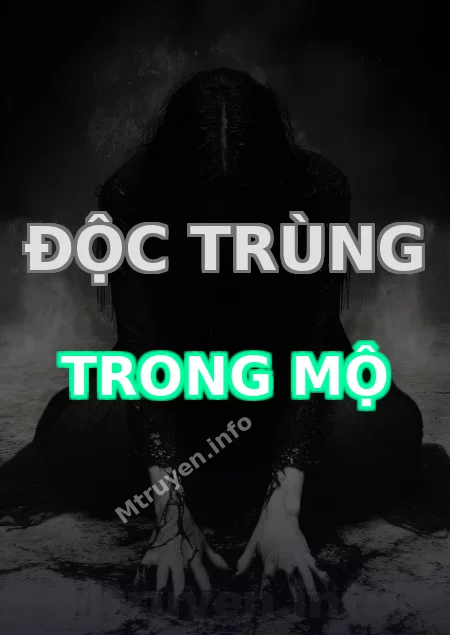 Độc Trùng Trong Mộ