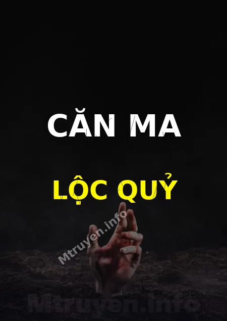 Căn Ma Lộc Quỷ