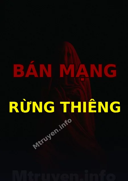Bán Mạng Rừng Thiêng