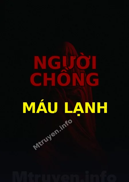 Người Chồng Máu Lạnh