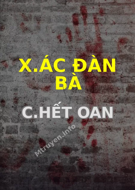 X.ác Đàn Bà C.hết Oan