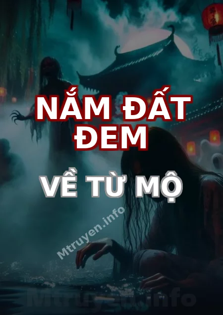Nắm Đất Đem Về Từ Mộ