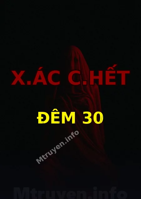 X.ác C.hết Đêm 30