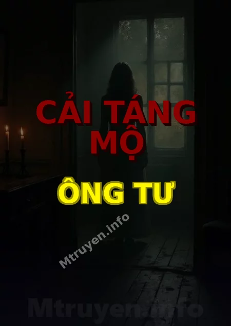 Cải Táng Mộ Ông Tư
