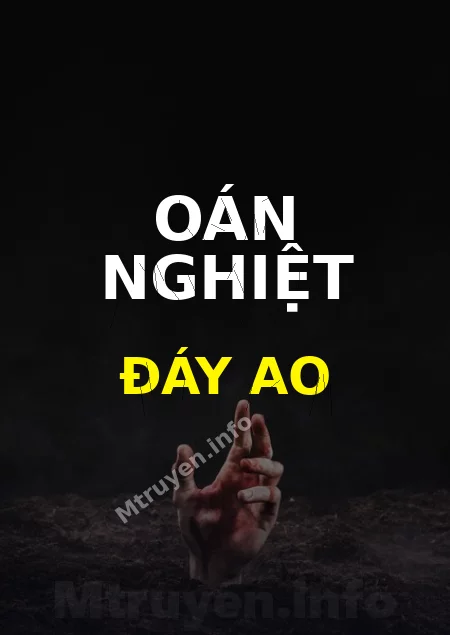 Oán Nghiệt Đáy Ao