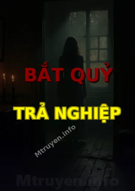 Bắt Quỷ Trả Nghiệp