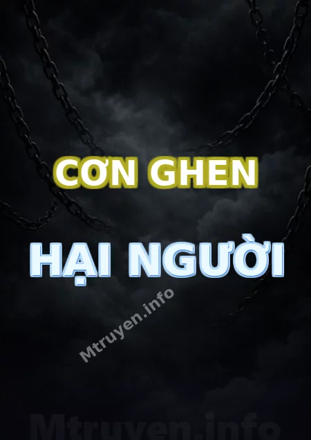 Cơn Ghen Hại Người