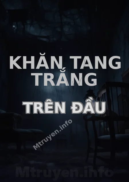 Khăn Tang Trắng Trên Đầu