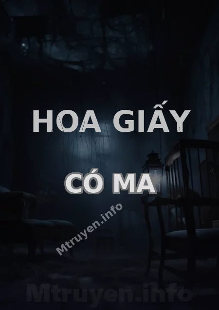 Hoa Giấy Có Ma