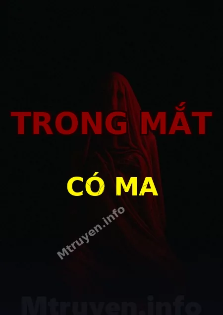 Trong Mắt Có Ma