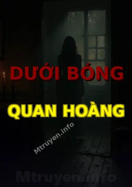 Dưới Bóng Quan Hoàng