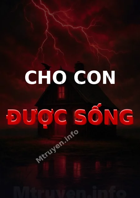 Cho Con Được Sống