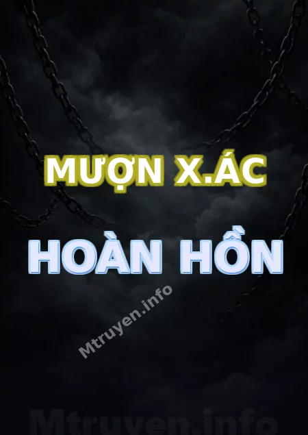 Mượn X.ác Hoàn Hồn