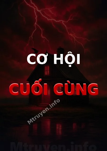 Cơ Hội Cuối Cùng