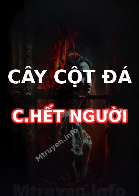 Cây Cột Đá C.hết Người