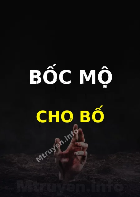 Bốc Mộ Cho Bố