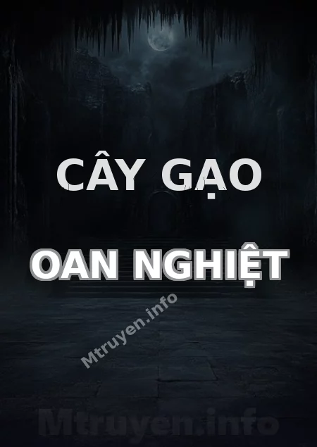 Cây Gạo Oan Nghiệt