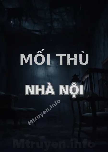 Mối Thù Nhà Nội