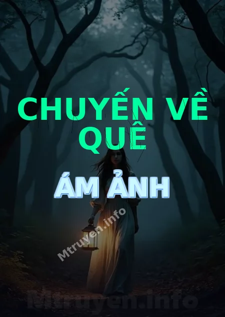 Chuyến Về Quê Ám Ảnh
