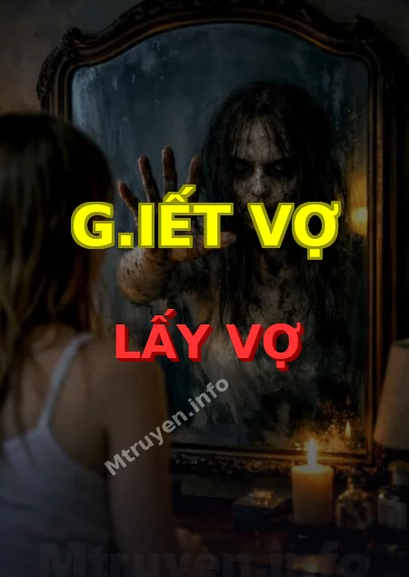 G.iết Vợ Lấy Vợ