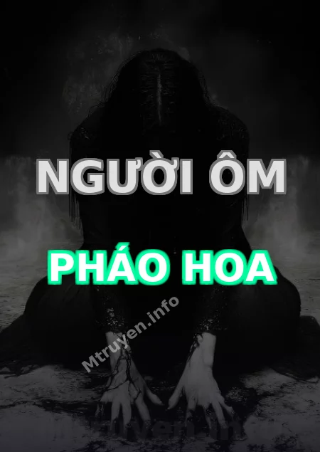 Người Ôm Pháo Hoa