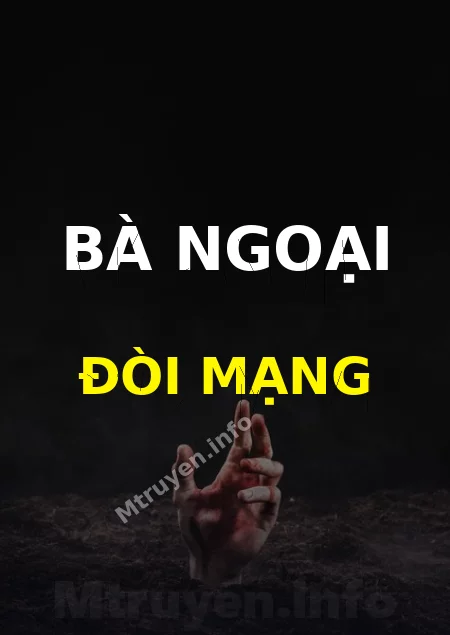 Bà Ngoại Đòi Mạng