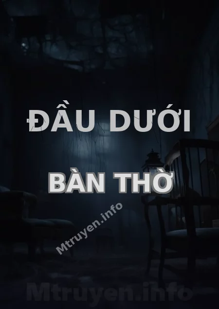 Đầu Dưới Bàn Thờ