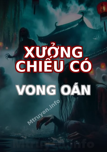 Xưởng Chiếu Có Vong Oán