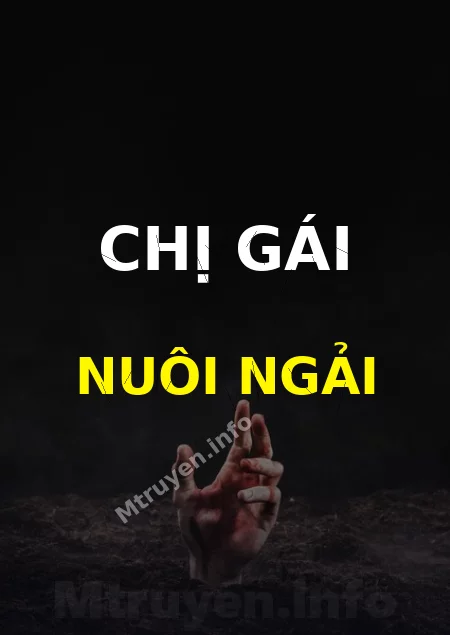 Chị Gái Nuôi Ngải