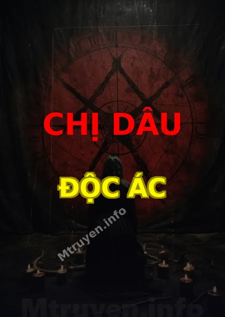 Chị Dâu Độc Ác