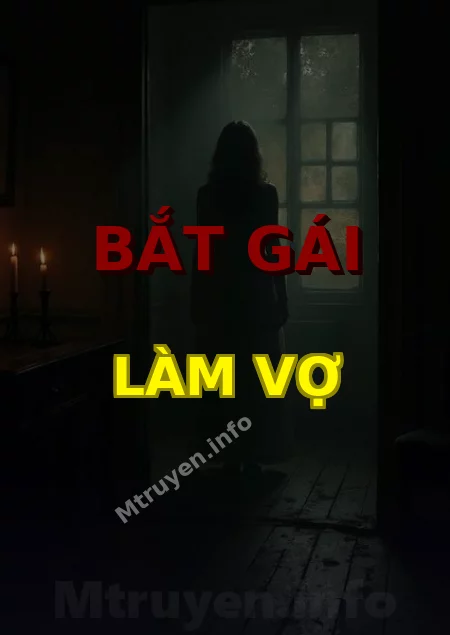 Bắt Gái Làm Vợ