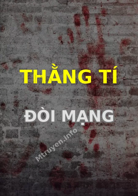 Thằng Tí Đòi Mạng