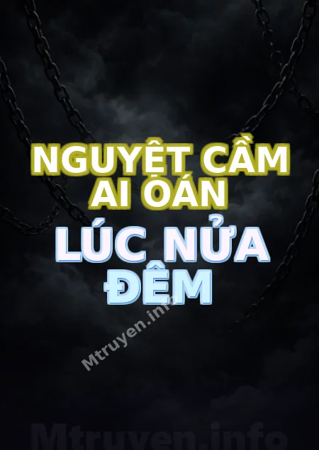 Nguyệt Cầm Ai Oán Lúc Nửa Đêm