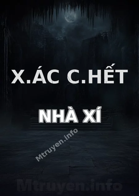 X.ác C.hết Nhà Xí