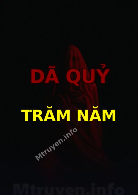 Dã Quỷ Trăm Năm