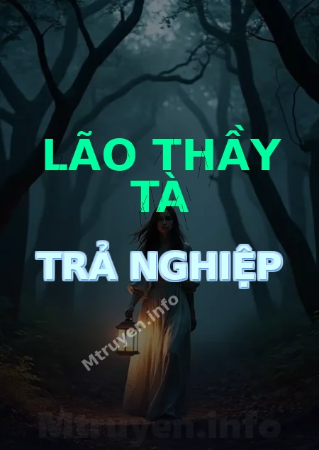 Lão Thầy Tà Trả Nghiệp