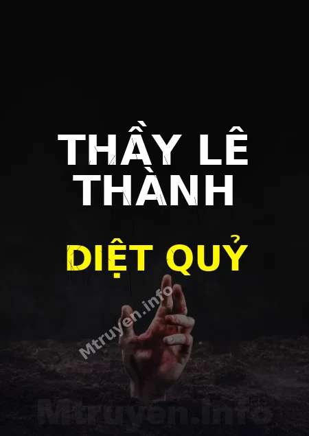Thầy Lê Thành Diệt Quỷ