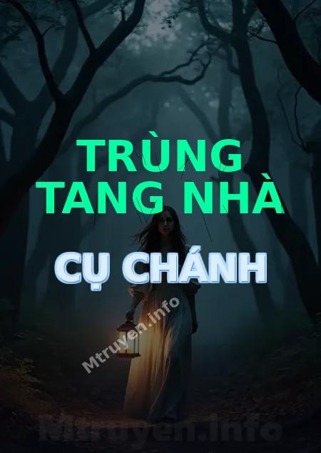 Trùng Tang Nhà Cụ Chánh