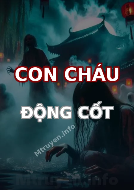 Con Cháu Động Cốt
